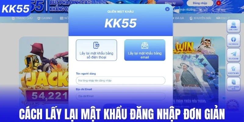 Cách lấy lại mật khẩu đăng nhập KK55