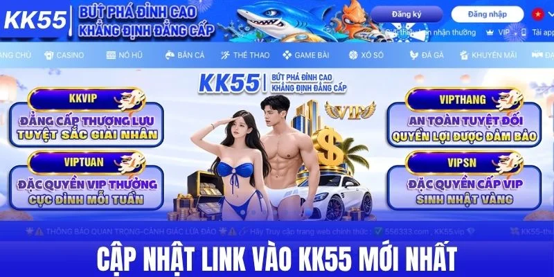 Cập nhật link vào KK55 mới nhất