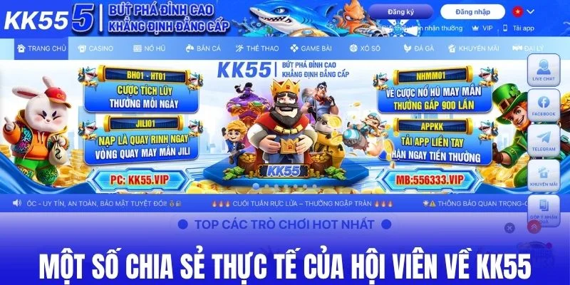 Một số chia sẻ thực tế của hội viên về KK55