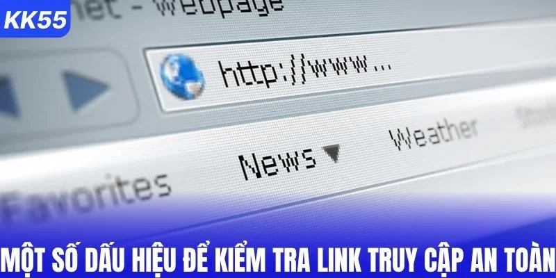 Một số dấu hiệu để kiểm tra link truy cập an toàn