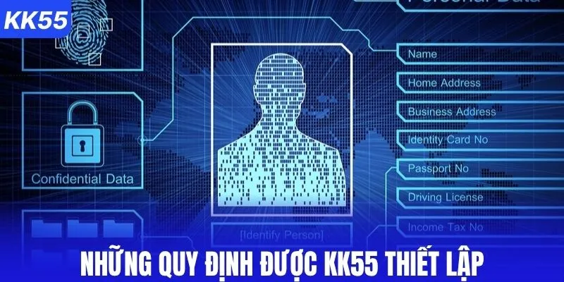 Những quy định được KK55 thiết lập