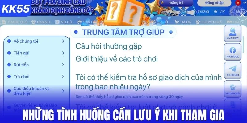 Những tình huống cần lưu ý trong quá trình tham gia