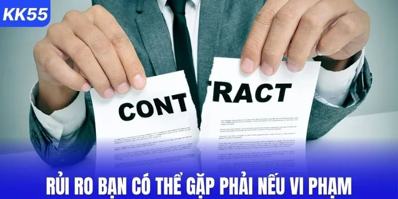 Rủi ro bạn có thể gặp phải nếu vi phạm