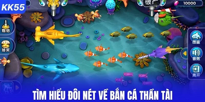 Tìm hiểu đôi nét về bắn cá Thần Tài