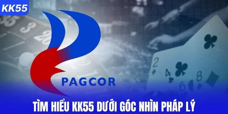 Tìm hiểu KK55 dưới góc nhìn pháp lý